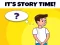 खेल Its Story Time ऑनलाइन