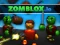 खेल Zomblox.io ऑनलाइन