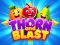 खेल Thorn and Blast ऑनलाइन