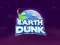 खेल Earth Dunk ऑनलाइन