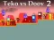 खेल Teko vs Doov 2 ऑनलाइन