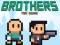 खेल Brothers the Game ऑनलाइन
