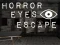 खेल Horror Eyes Escape ऑनलाइन