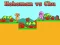 खेल Hohoman vs Chu ऑनलाइन