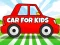 खेल Car For Kids ऑनलाइन