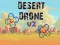 खेल Desert Drone v2 ऑनलाइन