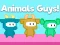 खेल Animals Guys ऑनलाइन