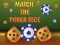 खेल Match The Porker Dice ऑनलाइन