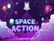 खेल Space Action ऑनलाइन