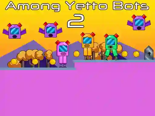 खेल Among Yetto Bots 2 ऑनलाइन