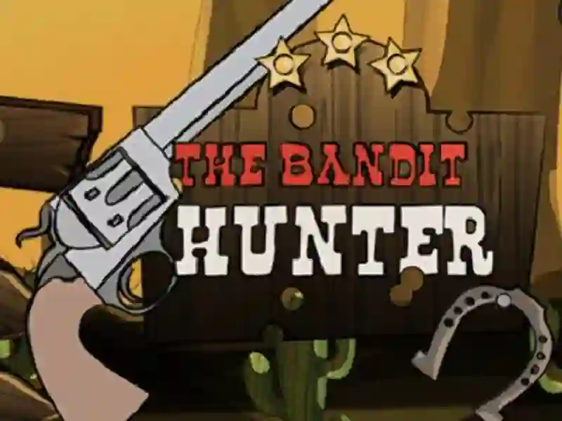 खेल The Bandit Hunter ऑनलाइन