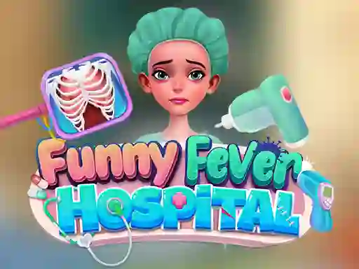 खेल Funny Fever Hospital ऑनलाइन