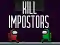 खेल Kill Impostors ऑनलाइन