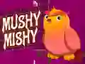 खेल Mushy Mishy ऑनलाइन