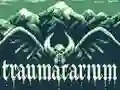 खेल Traumatarium ऑनलाइन