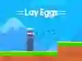 खेल Lay Eggs ऑनलाइन