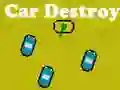 खेल Car Destroy ऑनलाइन
