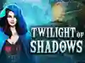 खेल Twilight of Shadows ऑनलाइन