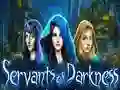खेल Servants of Darkness ऑनलाइन