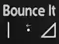 खेल Bounce It ऑनलाइन
