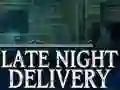 खेल Late Night Delivery ऑनलाइन