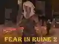 खेल Fear In Ruine 2 ऑनलाइन