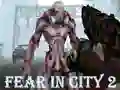 खेल Fear In City 2 ऑनलाइन