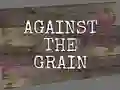 खेल Against the Grain ऑनलाइन