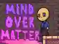 खेल Mind Over Matter ऑनलाइन