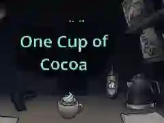 खेल One Cup of Cocoa ऑनलाइन