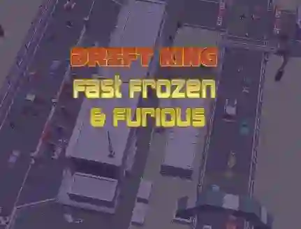 खेल Drift King Fast Frozen & Furious ऑनलाइन