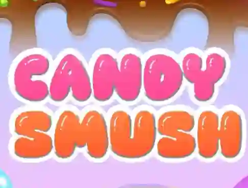 खेल Candy Smush ऑनलाइन