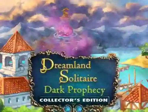 खेल Dreamland Solitaire: Dark Prophecy Collector's Edition ऑनलाइन