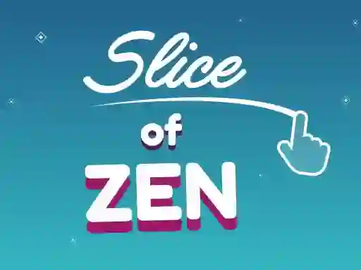 खेल Slice of Zen ऑनलाइन