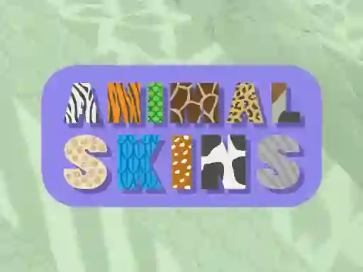 खेल Animal Skins ऑनलाइन