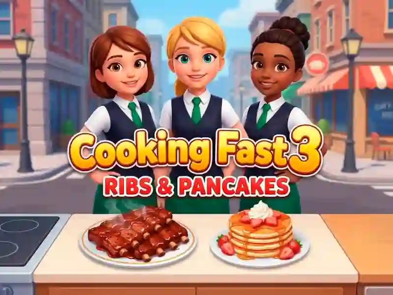 खेल Cooking Fast 3: Ribs and Pancakes ऑनलाइन