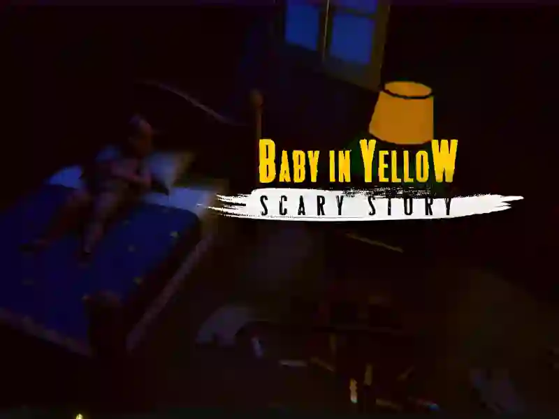 खेल The Baby In Yellow Scary story ऑनलाइन
