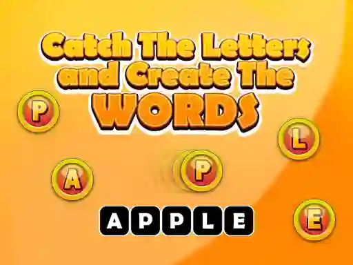 खेल Catch The Letters And Create The Words ऑनलाइन