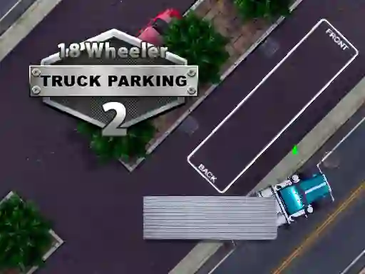 खेल 18 Wheeler Truck Parking 2 ऑनलाइन