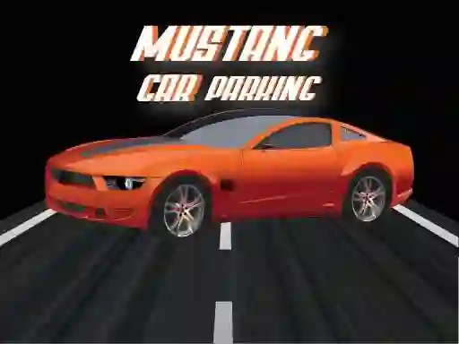 खेल Mustang Car Parking ऑनलाइन