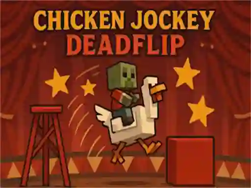 खेल Chicken Jockey Deadflip ऑनलाइन