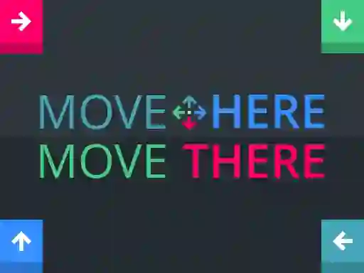 खेल Move Here Move There ऑनलाइन