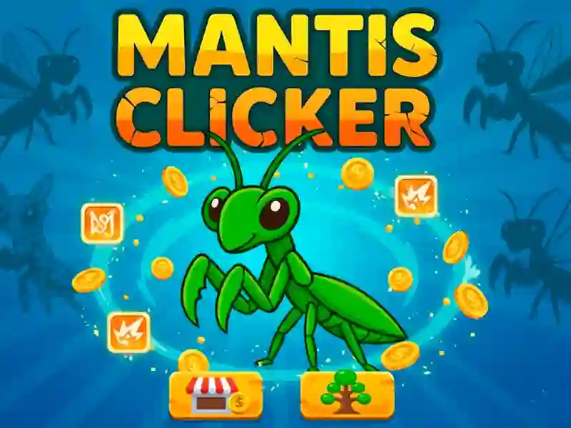 खेल Mantis Clicker ऑनलाइन