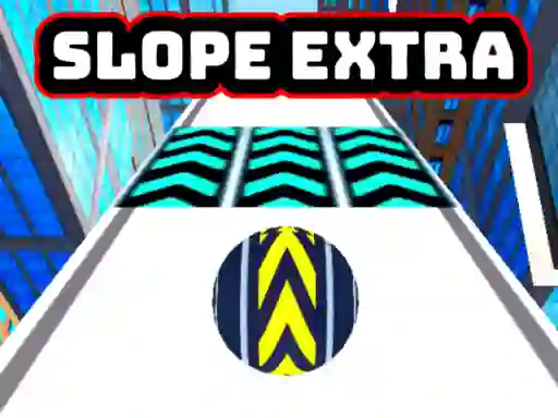खेल Slope Extra ऑनलाइन