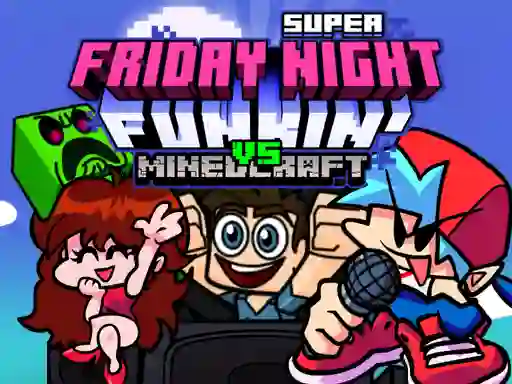 खेल Super Friday Night Funkin Vs Minecraft ऑनलाइन