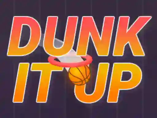 खेल Dunk It Up ऑनलाइन