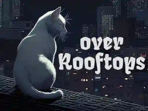खेल Over Rooftops ऑनलाइन