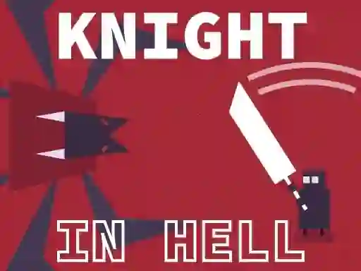 खेल Knight In Hell ऑनलाइन