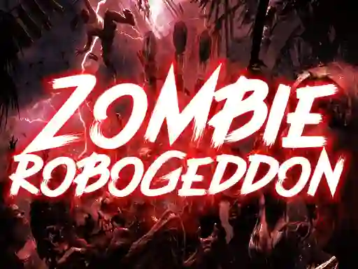 खेल Zombie Robogeddon ऑनलाइन