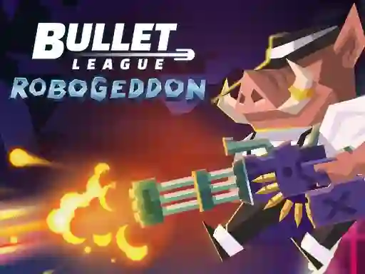 खेल Bullet League Robogeddon ऑनलाइन